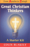 Great Christian Thinkers: A Starter Kit