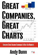 Great Companies, Great Charts: Effective Stock Trading Techniques to Beat the Markets