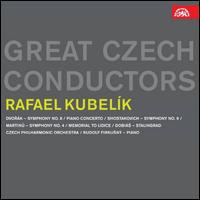 Great Czech Conductors: Rafael Kubelik - Rudolf Firkusny (piano); Zdenek Otava (baritone); Army Recitation Corps (choir, chorus);...