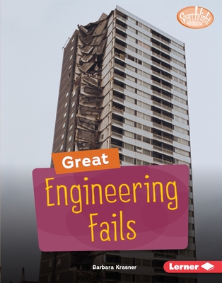 Great Engineering Fails - Krasner, Barbara