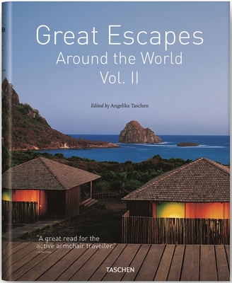 Great Escapes Around the World Vol. 2 - Taschen, Angelika, Dr. (Editor)