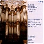 Great European Organs No. 48: The Organ of St. Ouen, Rouen in France