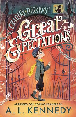 Great Expectations: Abridged for Young Readers - Dickens, Charles, and Kennedy, A. L.