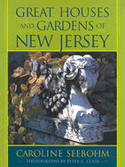 Great Houses and Gardens of New Jersey