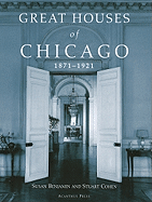 Great Houses of Chicago: 1871-1921