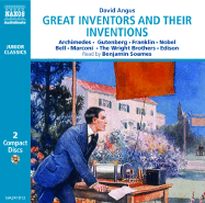 Great Inventors and Their Inventions: Gutenberg, Bell, Marconi, the Wright Brothers
