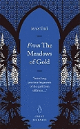 Great Journeys from the Meadows of Gold - Masudi, D, and Masudi, Al