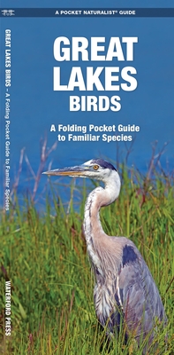 Great Lakes Birds: An Introduction to Familiar Species - Kavanagh, James, and Press, Waterford