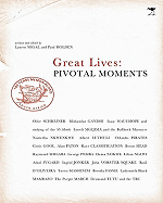 Great Lives: Pivotal Moments