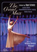 Great Mass: A Ballet by Uwe Scholz