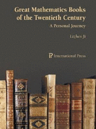 Great Mathematics Books of the Twentieth Century: A Personal Journey