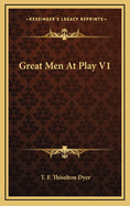 Great Men at Play V1