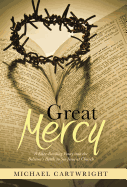 Great Mercy: A Knee-Bending Foray Into the Believer's Battle to See Jesus at Church