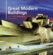 Great Modern Buildings: Spectacular Architecture of the World