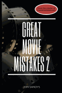 Great Movie Mistakes 2