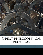 Great Philosophical Problems