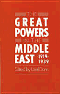 Great Powers in the Middle East 1919-1939
