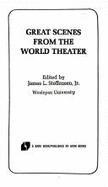 Great Scenes from the World Theater - Steffensen, James L (Editor)