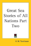 Great Sea Stories of All Nations Part Two - Tomlinson, H M (Editor)