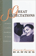 Great Sexpectations: Finding Lasting Intimacy in Your Marriage