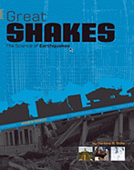 Great Shakes: The Science of Earthquakes