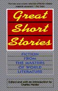 Great Short Stories: Fiction from the Masters of World Literature