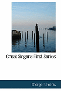 Great Singers First Series