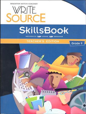 Great Source Write Source: Program Skillsbook Teacher Edition Grade 9 2006 - Kemper, Dave, and Sebranek, Patrick, and Meyer, Verne