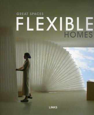 Great Spaces: Flexible Homes - Mostaedi, Arian