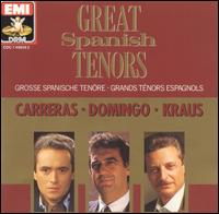 Great Spanish Tenors - Alfredo Kraus (tenor); Astrid Varnay (mezzo-soprano); Jean-Nol Bguelin (bass); Jos Carreras (tenor);...