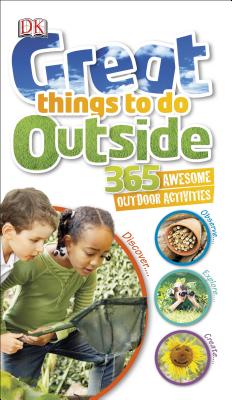 Great Things to Do Outside - DK