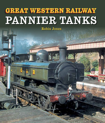 Great Western Railway Pannier Tanks - Jones, Robin