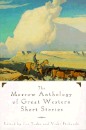 Great Western Short Stories, the Morrow Anthology of
