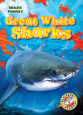 Great White Sharks - Adamson, Thomas K