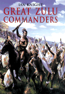 Great Zulu Commanders