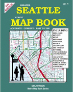 Greater Seattle Street Map Book: Including Bellevue, Renton ... Des Moines, Bothell, and Adjoining Communities - GM Johnson & Associates Ltd