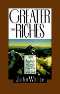 Greater Than Riches: Daily Readings to Enrich Your Walk with God