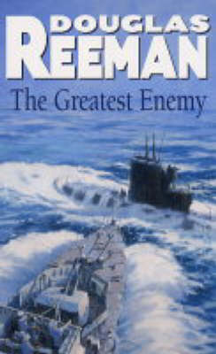 Greatest Enemy - Reeman, Douglas
