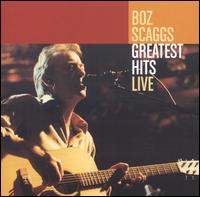 Greatest Hits Live - Boz Scaggs