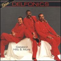 Greatest Hits & More - The Delfonics