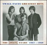 Greatest Hits: The Immediate Years 1967-1969 - Small Faces