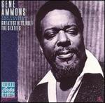 Greatest Hits, Vol. 1: The Sixties - Gene Ammons