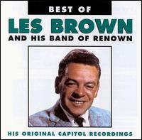 Greatest Hits - Les Brown & His Band of Renown