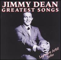 Greatest Songs - Jimmy Dean