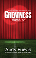 Greatness Revealed