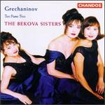 Grechaninov: Piano Trios Nos. 1 & 2