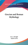 Grecian and Roman Mythology