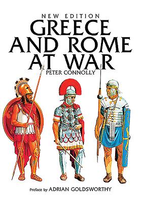 Greece and Rome at War - Connolly, Peter