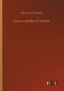 Greece, Studies of Travels