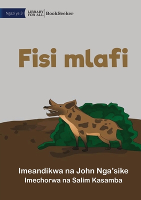 Greedy Hyena - Fisi mlafi - Nga'sike, John, and Kasamba, Salim (Illustrator)